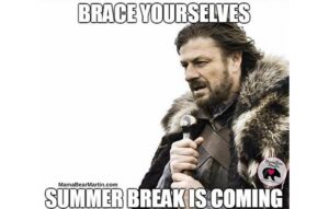 When Kids Are Home for Summer Break - Brace Yourselves