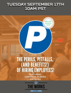 The Perils, Pitfalls, and Benefits of hiring employees! Featuring Cameron Dueker of Paychex