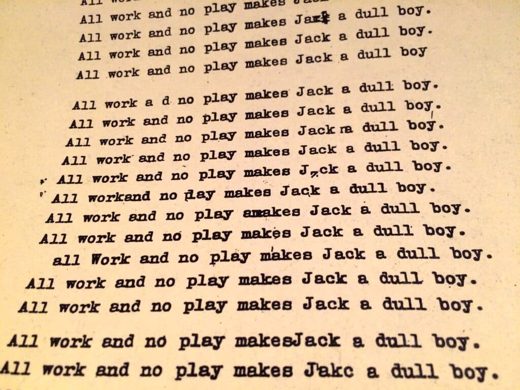 all work and no play makes jack a dull boy