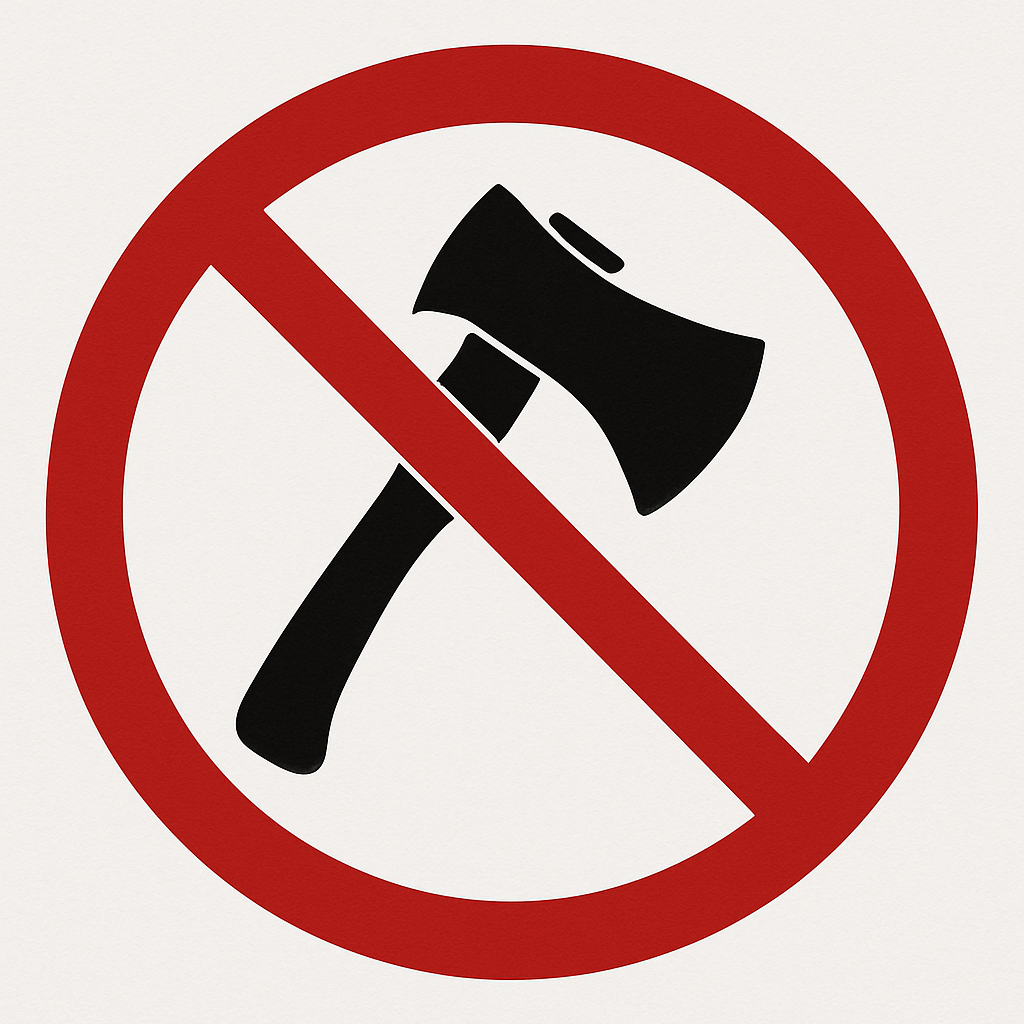 No-Axe Policy